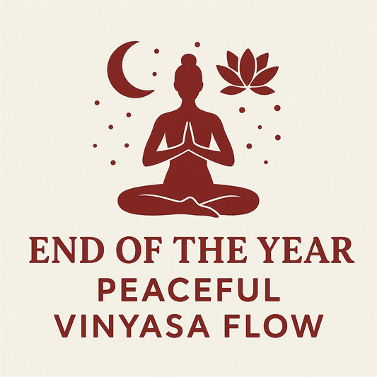 End Of The Year - Peaceful Vinyasa Flow 12.27.25 @ 9:30am